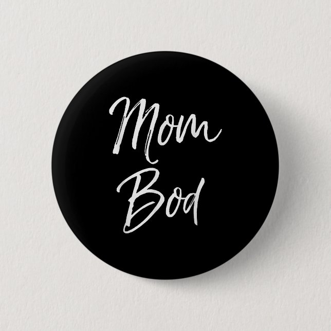 Funny Mother's Day Gift Saying Hilarious Mom Quote 6 Cm Round Badge (Front)