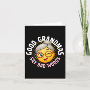 Funny Mothers Day Good Grandmas Say Bad Words Card