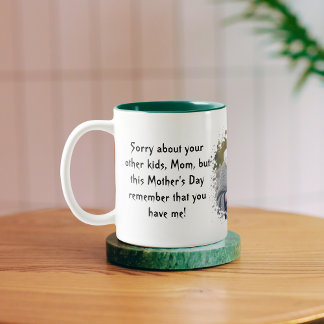 Funny Mother's day message from daughter Two-Tone Coffee Mug