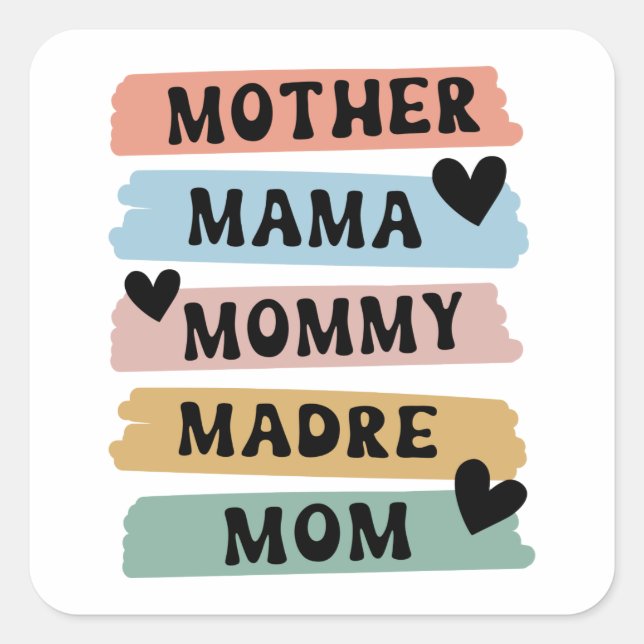 Funny Mother's Day Mother Mama Mummy Mum Square Sticker (Front)