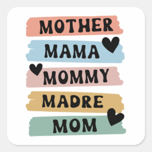 Funny Mother's Day Mother Mama Mummy Mum Square Sticker