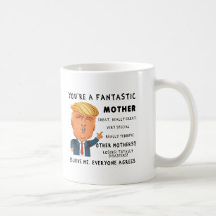 Funny Mothers Day Mug - Donald Trump Saying