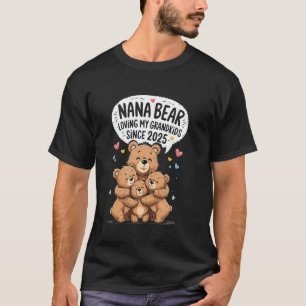 Funny Mother's Day Nana Grandma Bear First Motheru T-Shirt