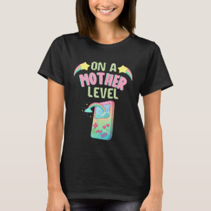 Funny Mothers Day On A Mother Level Retro Games Co T-Shirt