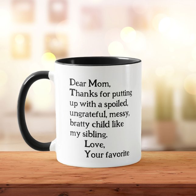 Funny Mothers Day Sibling Rivalry Cute Humour Mug (Creator Uploaded)