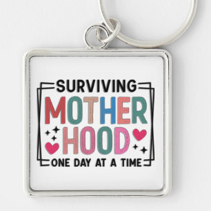 Funny Mother's Day Surviving Motherhood Key Ring