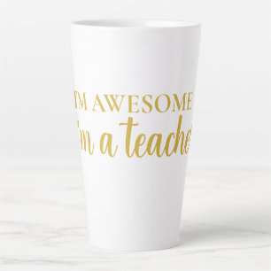 Funny Motivational Awesome Teacher Appreciation Latte Mug