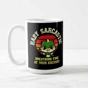 Funny Motivational Dragon - Burn Your Excuses  Coffee Mug