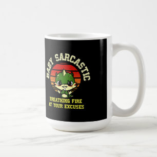 Funny Motivational Dragon - Burn Your Excuses Coffee Mug