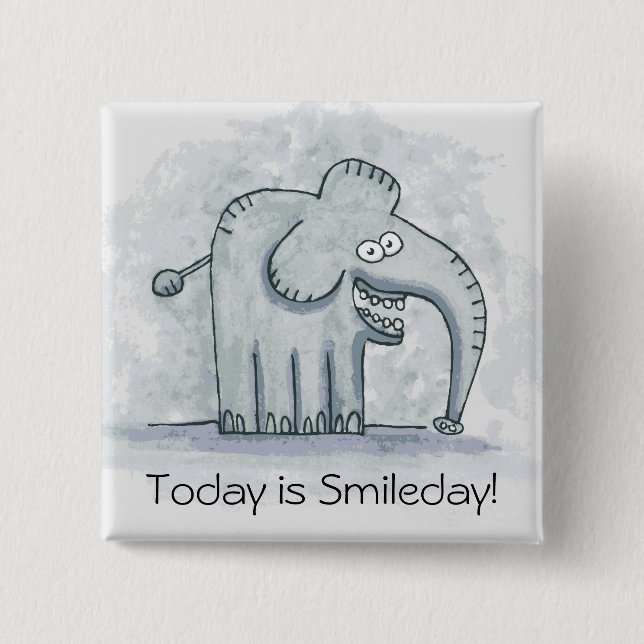 Funny motivational elephant Today is Smileday 15 Cm Square Badge (Front)