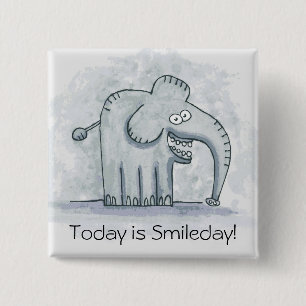Funny motivational elephant Today is Smileday 15 Cm Square Badge