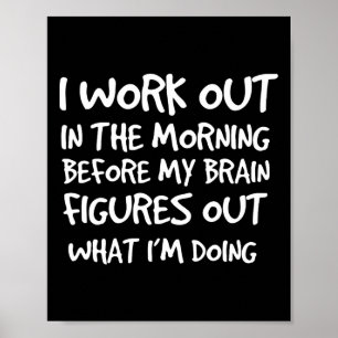 Funny Motivational Gym Quote Workout Bodybuilding  Poster