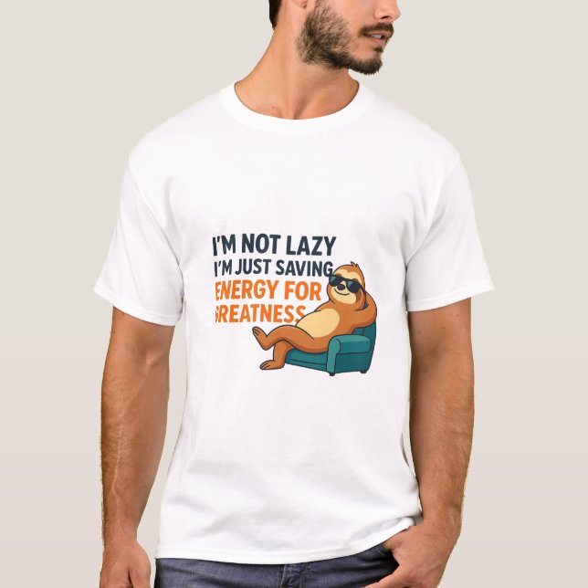 “Funny Motivational Quote | Bright and Playful Des T-Shirt (Front)