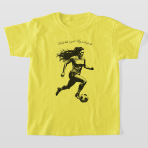 Funny & Motivational Soccer T-Shirt