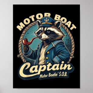 Funny Motor Boat Captain Nautical Racoon Meme Cos Poster
