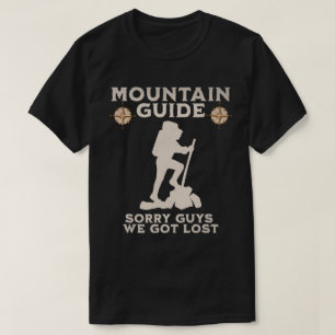 Funny Mountain Guide  T-Shirt