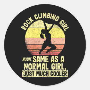 Funny Mountain Sports Climber Rock Climbing Girl D Classic Round Sticker