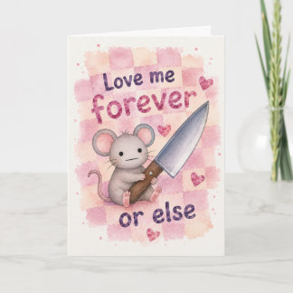 Funny Mouse Love Me Forever Greeting Card
