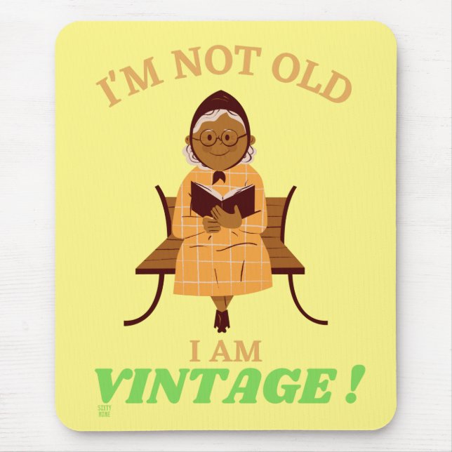 funny mouse pad  "I'M NOT OLD...2" (Front)