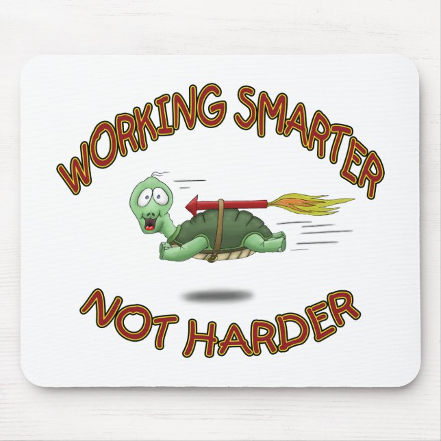 Funny Mouse Pads: Work Smarter not Harder Mat (Front)