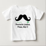 funny moustache baby T-Shirt<br><div class="desc">MOUSTACHE loading</div>