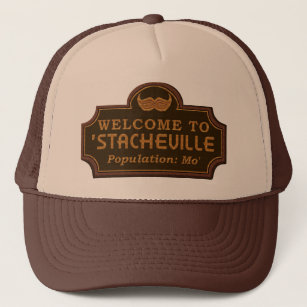 Funny Moustache Mo Welcome Sign Trucker Hat