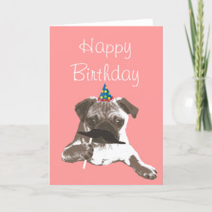 Funny Moustache Pug Happy Birthday Card