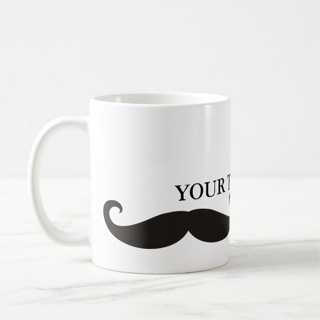 Funny Moustache / Schnurrbart + your text Coffee Mug (Left)