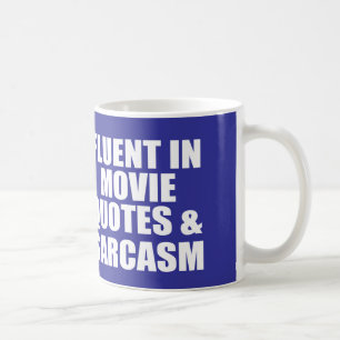 Funny movie quote coffee mug