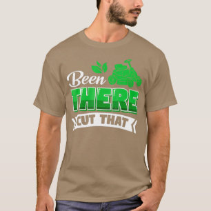 Funny Mowing Lawn Beer Dad Landscaping Cut That T-Shirt