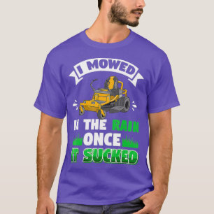 Funny Mowing Lawn Beer Dad Landscaping Mowed in T-Shirt
