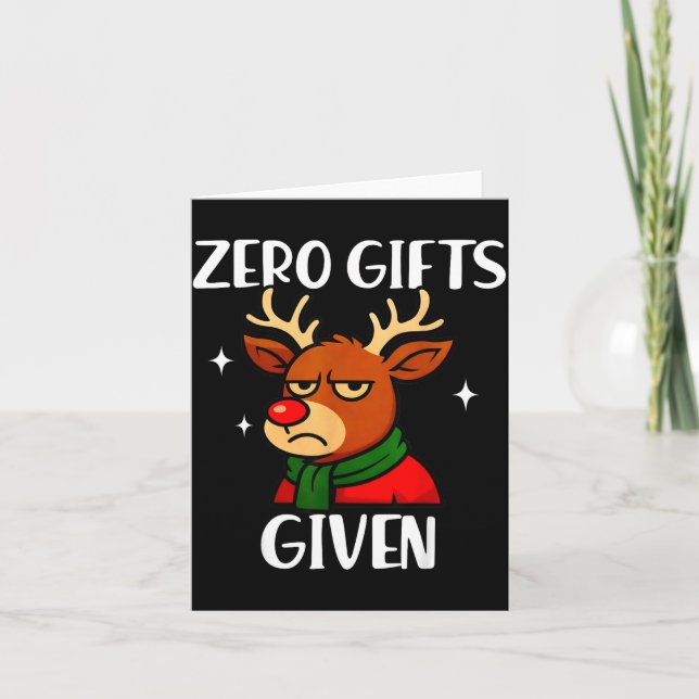 Funny Mpy Reindeer Christmas Meme Zero Given  Card (Front)