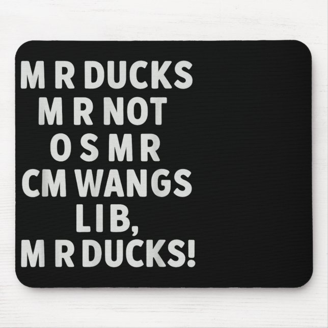 Funny Mr Ducks Phrase Retro Waterfowl Humor Outdoo Mouse Mat (Front)