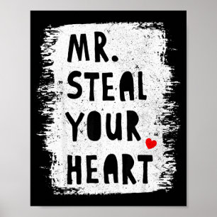 Funny mr steal heart boys kids toddlers valentines poster