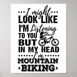 Funny Mtb T Shirt For Mountain Biking Lovers Poster