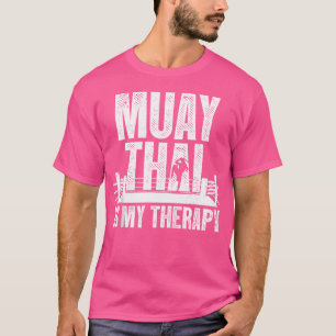 Funny Muay Thai Muay Thai Boxing T-Shirt