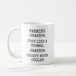Funny Much Cooler Farming Grandpa Coffee Mug