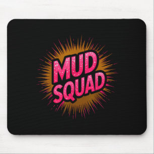 Funny mud squad obstacle run muddy sisters mudder mouse mat