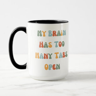 Funny mug adhd and Neurodivergent.