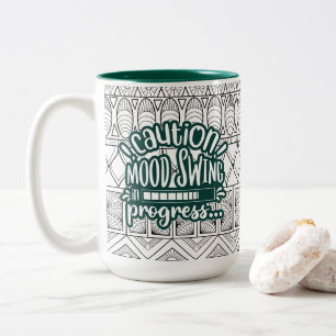 Funny Mug:Caution Mood Swing in Progress Green Two-Tone Coffee Mug
