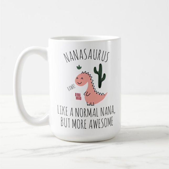 Funny Mug for Nana, Nanasaurus Grandmother Gift, (Left)