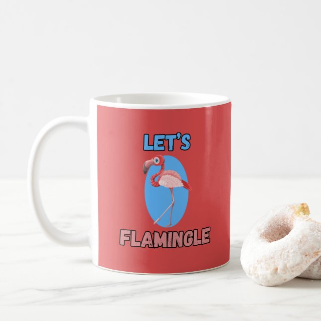FUNNY! Mug - Let's Flamingle - Flamingo (With Donut)