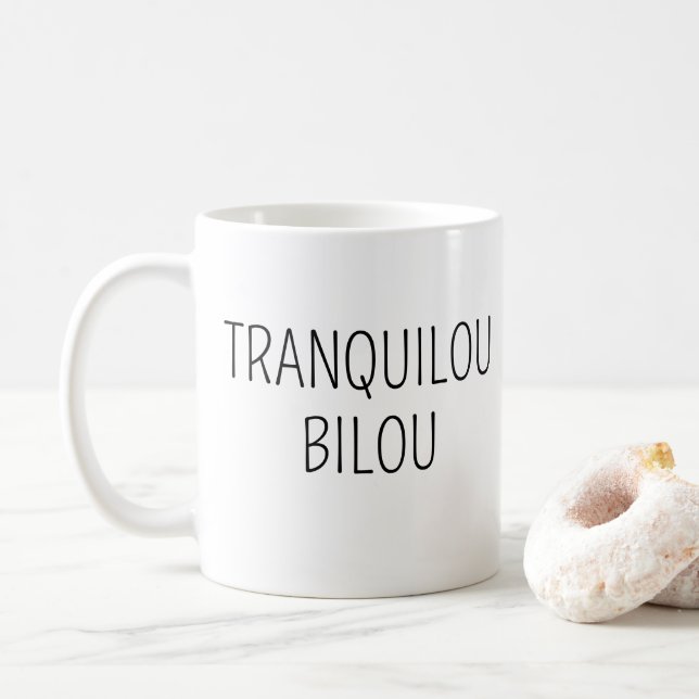 Funny Mug 'Tranquilou Bilou' (With Donut)