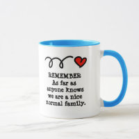 Funny mug with humourous family quote