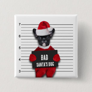 Funny Mugshot Bad Santa's Dog Christmas 15 Cm Square Badge