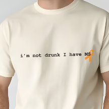 Funny Multiple Sclerosis Shirt, Sarcastic MS