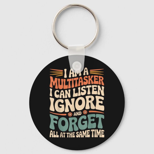 Funny Multitasker Quote Sarcastic Humour Graphic Key Ring (Front)