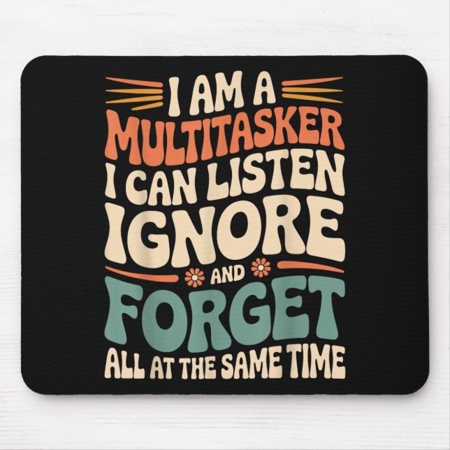 Funny Multitasker Quote Sarcastic Humour Graphic Mouse Mat (Front)