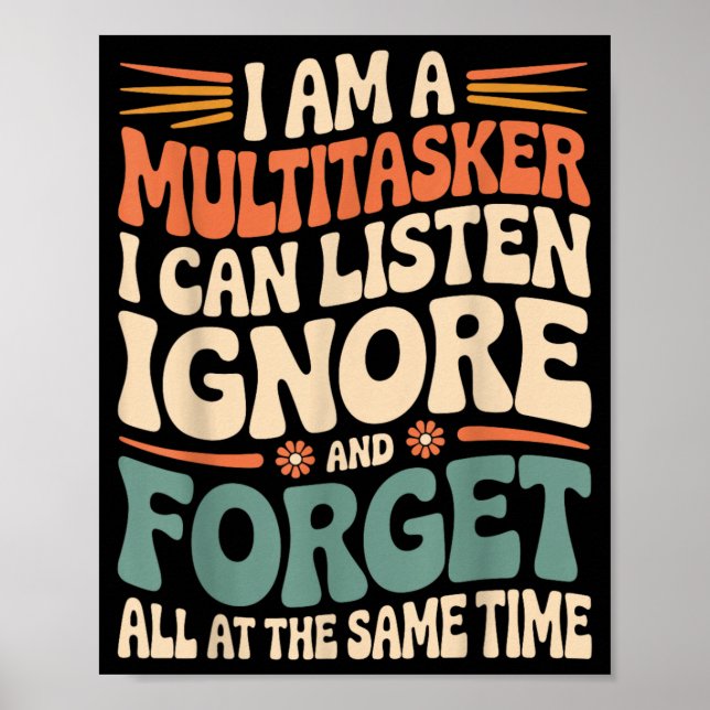 Funny Multitasker Quote Sarcastic Humour Graphic Poster (Front)