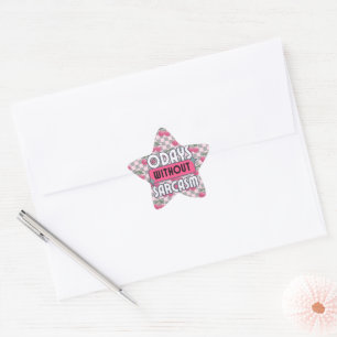 Funny Mum 0 Days without Sarcasm Star Sticker